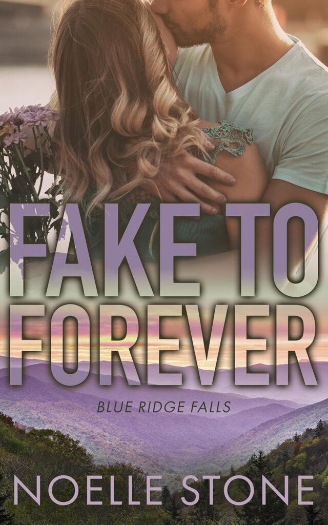 Fake To Forever Book Cover By Noelle Stone